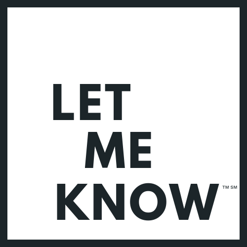 Black Transparent Let Me Know Logo